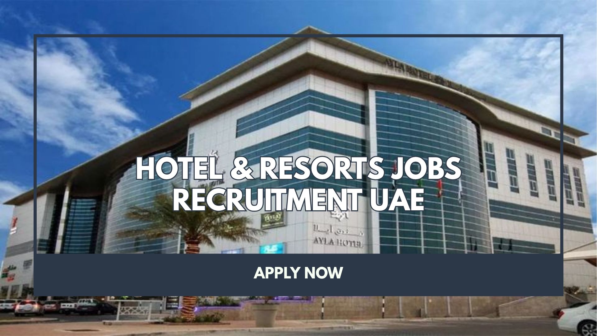 Hotel & Resorts Jobs Recruitment UAE
