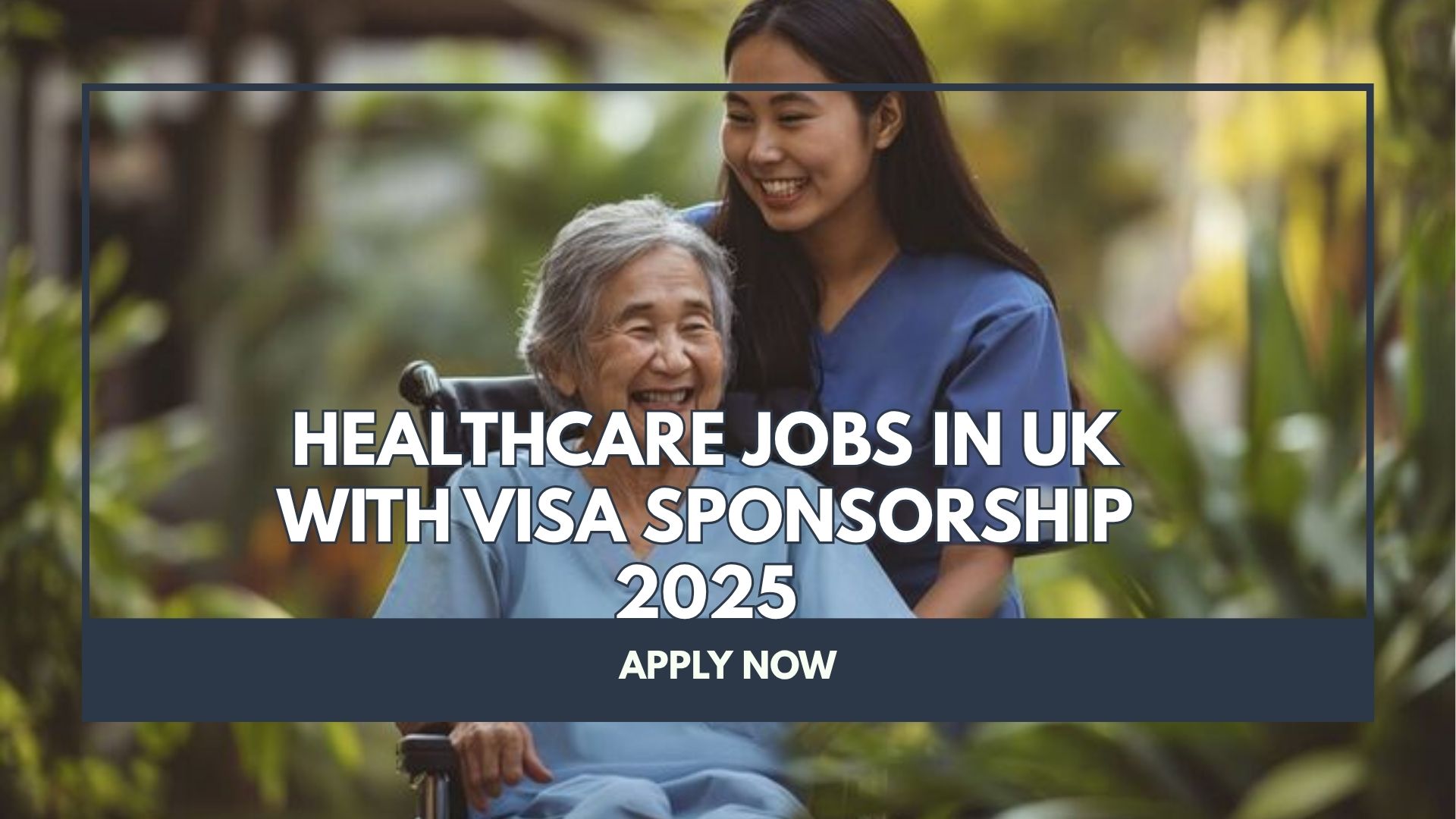 HealthCare Jobs in UK with Visa Sponsorship 2025
